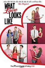 Watch What Love Looks Like Putlocker