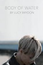 Watch Body of Water Putlocker