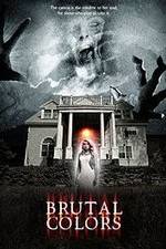 Watch Brutal Colors Putlocker