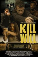 Watch Kill Will Putlocker