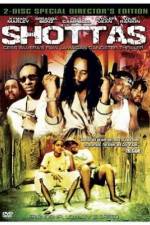 Watch Shottas Putlocker