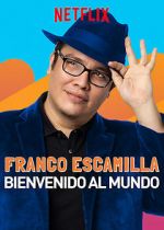 Watch Franco Escamilla: Bienvenido al Mundo Putlocker