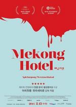 Watch Mekong Hotel Putlocker