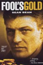 Watch Fool's Gold The Story of the Brink's-Mat Robbery Putlocker