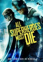 Watch All Superheroes Must Die Putlocker