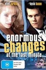 Watch Enormous Changes at the Last Minute Putlocker