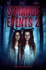 Watch Strange Events 2 Putlocker
