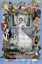 Watch Nothing Left Unsaid Gloria Vanderbilt & Anderson Cooper Putlocker