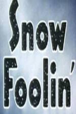 Watch Snow Foolin' Putlocker