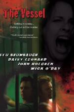 Watch The Vessel Putlocker