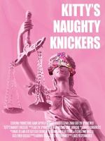 Watch Kitty\'s Naughty Knickers (Short 2019) Putlocker