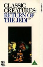 Watch Classic Creatures: Return of the Jedi Putlocker