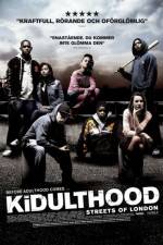 Watch Kidulthood Putlocker