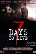 Watch Seven Days to Live Putlocker