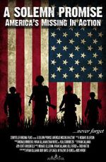 Watch A Solemn Promise, America\'s Missing in Action Putlocker