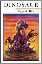 Watch Dinosaur Eggs and Babies Putlocker