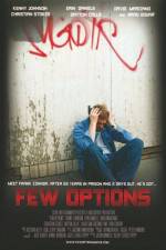 Watch Few Options Putlocker