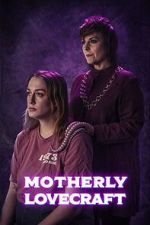 Watch Motherly Lovecraft (Short) Putlocker