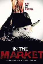 Watch In the Market Putlocker