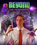Watch Beyond the Resonator Putlocker