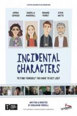 Watch Incidental Characters Putlocker