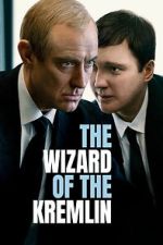 Watch The Wizard of the Kremlin Putlocker