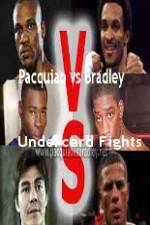 Watch Pacquiao  vs Bradley Undercard Fights Putlocker