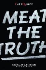 Watch Meat the Truth Putlocker