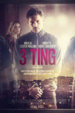 Watch 3 Things Putlocker
