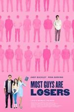 Watch Most Guys Are Losers Putlocker