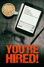 Watch You\'re Hired! Putlocker