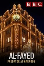 Watch Al Fayed: Predator at Harrods Putlocker