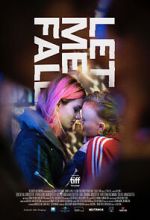 Watch Let Me Fall Putlocker