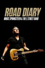 Watch Road Diary: Bruce Springsteen and The E Street Band Putlocker