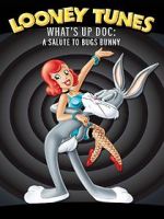 Watch What\'s Up Doc? A Salute to Bugs Bunny Putlocker