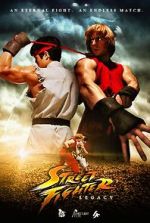 Watch Street Fighter: Legacy Putlocker