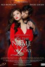 Watch In the Name of Love Putlocker