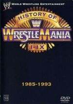 Watch WWE: The History of WrestleMania I-IX Putlocker