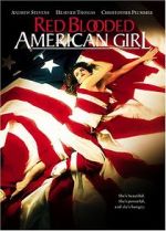 Watch Red Blooded American Girl Putlocker
