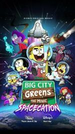 Watch Big City Greens the Movie: Spacecation Putlocker