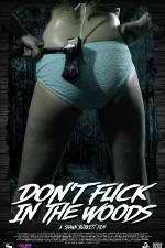 Watch Dont Fuck in the Woods Putlocker