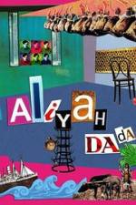 Watch Aliyah DaDa Putlocker