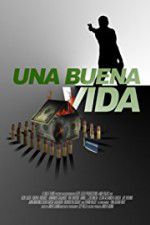 Watch Una buena vida Putlocker