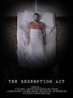 Watch The Redemption Act (Short 2017) Putlocker