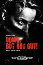 Watch Down, But Not Out! Putlocker