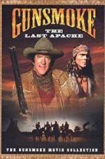 Watch Gunsmoke: The Last Apache Putlocker