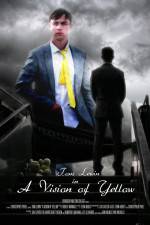 Watch A Vision of Yellow Putlocker