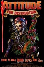 Watch Attitude for Destruction Putlocker