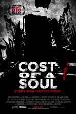 Watch Cost of a Soul Putlocker