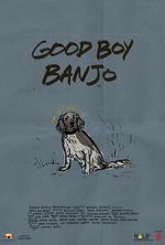 Watch Good Boy Banjo Putlocker
